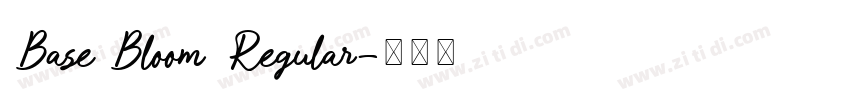 Base Bloom Regular字体转换
